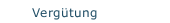 Vergütung