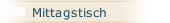 Mittagstisch